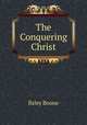 The Conquering Christ, Ilsley Boone 
