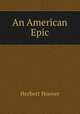 An American Epic, Herbert Hoover 