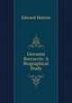 Giovanni Boccaccio: A Biographical Study, Hutton Edward 