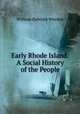 Early Rhode Island: A Social History of the People, William Babcock Weeden 