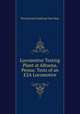 Locomotive Testing Plant at Altoona, Penna: Tests of an E2A Locomotive, Pennsylvania Railroad Test Dept 