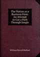 The Nation as a Business Firm: An Attempt to Cut a Path Through Jungle, W. H. Mallock 