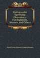 Hydrographic Surveying: Elementary: For Beginners, Seamen, and Others, Stuart Victor Semour Craigie Messum 