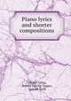 Piano lyrics and shorter compositions, Edvard Grieg, Bertha Feiring Tapper, Samuel Swift 