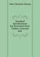 Standard Specifications for Structural Steel, Timber, Concrete and ., John Christian Ostrup 