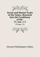Social and Mental Traits of the Negro: Research Into the Conditions of the .. 37, nos. 1-3, Howard Washington Odum 