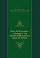 Open Air Crusaders: A Report of the Elizabeth McCormick Open Air School ., Sherman Colver Kingsley, Elizabeth McCormick Open Air School, Chicago, Elizabeth McCormick Open Air School (Chicago, Ill.) 