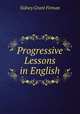 Progressive Lessons in English, Sidney Grant Firman 