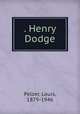 . Henry Dodge, Pelzer, Louis, 1879-1946 