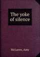 The yoke of silence, McLaren, Amy 