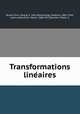 Transformations line?aires, Burali-Forti, Cesare, b. 1861,Marcolongo, Roberto, 1862-1943, joint author,Pieri, Mario, 1860-1913,Baridon, Paolo, tr 