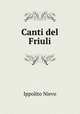Canti del Friuli, Ippolito Nievo 
