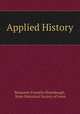 Applied History, Benjamin Franklin Shambaugh, State Historical Society of Iowa 