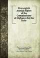 First-eighth Annual Report of the Commissioner of Highways for the State ., Maine State Highway Dept, Paul Dudley Sargent, Parker L Hardison, State Highway Dept, Maine 