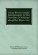 Lloyd Manuscripts: Genealogies of the Families of Awbrey-Vaughan, Blunston ., Howard Williams Lloyd , Thomas Allen Glenn 