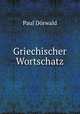 Griechischer Wortschatz, Paul Dorwald 