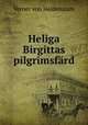 Heliga Birgittas pilgrimsfard, Verner von Heidenstam 