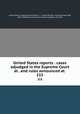 United States reports : cases adjudged in the Supreme Court at . and rules announced at . 215, United States. Supreme Court,Davis, J. C. Bancroft (John Chandler Bancroft), 1822-1907,Putzel, Henry,Lind, Henry C,Wagner, Frank D 