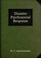 Disaster Psychosocial Response, Dr. U. Gauthamadas 