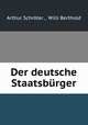 Der deutsche Staatsburger., Arthur Schroter 