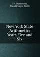 New York State Arithmetic: Years Five and Six, G A Wentworth, David Eugene Smith 