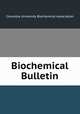 Biochemical Bulletin, Columbia University Biochemical Association 