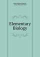 Elementary Biology, James Edward Peabody , Arthur Ellsworth Hunt 