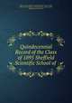 Quindecennial Record of the Class of 1895 Sheffield Scientific School of ., Yale University Sheffield Scientific School. Class of 1895 , William Usher Parsons , Yale University , Class of 1895 , Sheffield Scientific School 