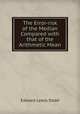 The Error-risk of the Median Compared with that of the Arithmetic Mean, Edward Lewis Dodd 