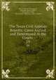 The Texas Civil Appeals Reports: Cases Argued and Determined in the Courts .. 59, Texas Court of Civil Appeals, Alexander Stuart Walker, Britain Rice Webb, Alfred Ernest Wilkinson, John A. Martin 