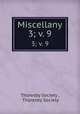 Miscellany. 3; v. 9, Thoresby Society , Thoresby Society 