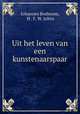Uit het leven van een kunstenaarspaar, Johannes Bosboom, H . F. W. Jeltes 