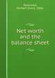 Net worth and the balance sheet, Stockwell, Herbert Grant, 1866- 