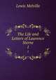 The Life and Letters of Laurence Sterne. 1, Melville Lewis 