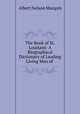 The Book of St. Louisans: A Biographical Dictionary of Leading Living Men of ., Albert Nelson Marquis 