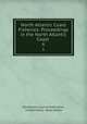 North Atlantic Coast Fisheries: Proceedings in the North Atlantic Coast .. 6, Permanent Court of Arbitration, United States, Great Britain 