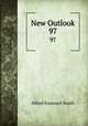 New Outlook. 97, Alfred Emanuel Smith 