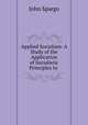 Applied Socialism: A Study of the Application of Socialistic Principles to ., Spargo John 