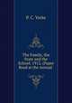 The Family, the State and the School: 1912. (Paper Read at the Annual ., P. C. Yorke 