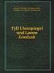 Tyll Ulenspiegel und Lamm Goedzak, Friedrich von Oppeln -Bronikowski 
