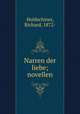 Narren der liebe; novellen, Huldschiner, Richard, 1872- 