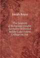 The Sources of Religious Insight: Lectures Delivered Before Lake Forest College on the ., Royce, Josiah, 1855-1916 