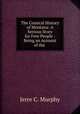The Comical History of Montana: A Serious Story for Free People : Being an Account of the ., Jerre C. Murphy 