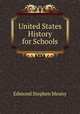 United States History for Schools, Edmond Stephen Meany 