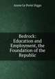 Bedrock: Education and Employment, the Foundation of the Republic, Annie le Porte Diggs 
