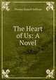 The Heart of Us: A Novel, Thomas Russell Sullivan 