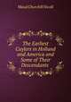 The Earliest Cuylers in Holland and America and Some of Their Descendants ., Maud Churchill Nicoll 