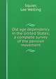 Old age dependency in the United States; a complete survey of the pension movement, Squier, Lee Welling 