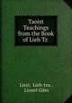 Taoist Teachings from the Book of Lieh Tzu, Liezi, Lieh-tzu , Lionel Giles 
