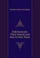 Folk Festivals: Their Growth and how to Give Them, Mrs Mary Master Needham 